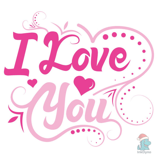 I Love You T-shirt Design - DTF Transfer
