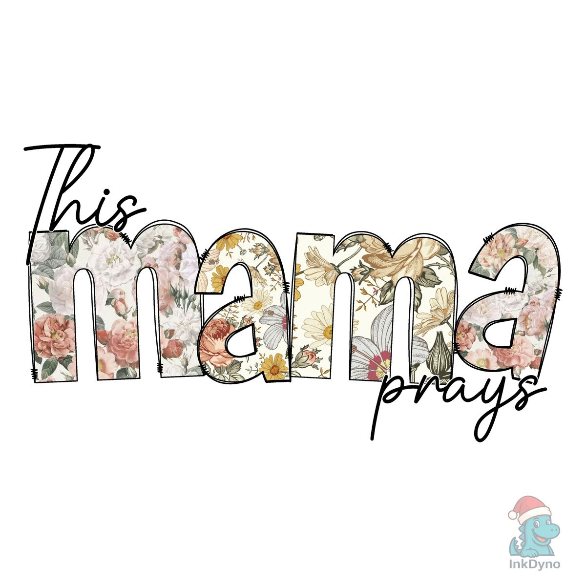 This Mama Prays Floral Sublimation