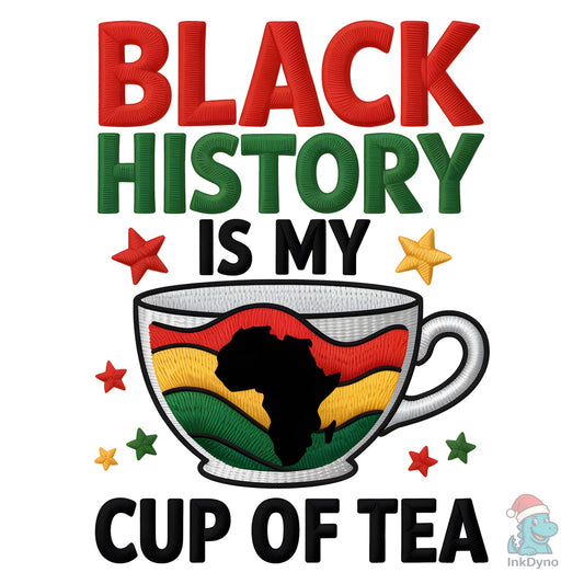 Black History Tea Juneteenth Design - DTF Transfer