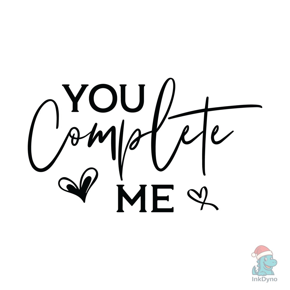 You Complete Me Valentine's