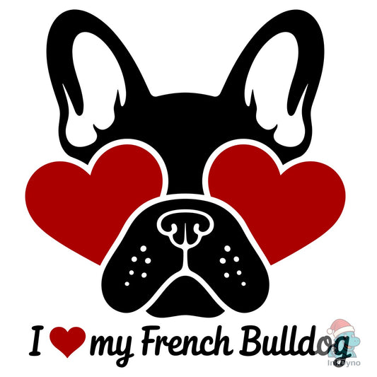 I Love My French Bulldog AI - DTF Transfer