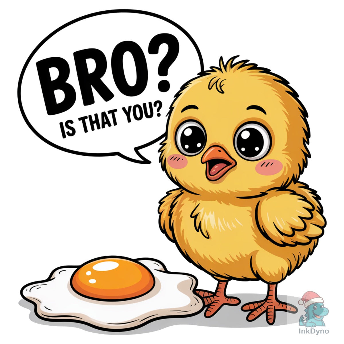 Funny Chick "Bro is That You?"