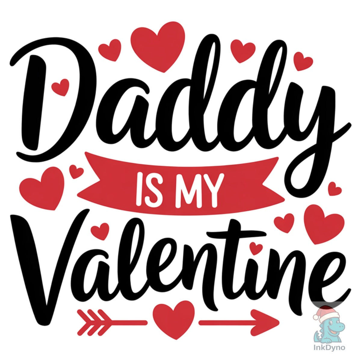Daddy is My Valentine Cute Kids