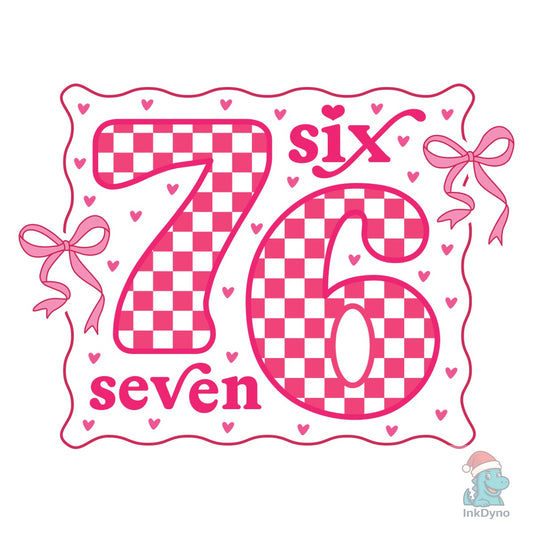 Valentine 6 7 Six Seven Coquette - DTF Transfer