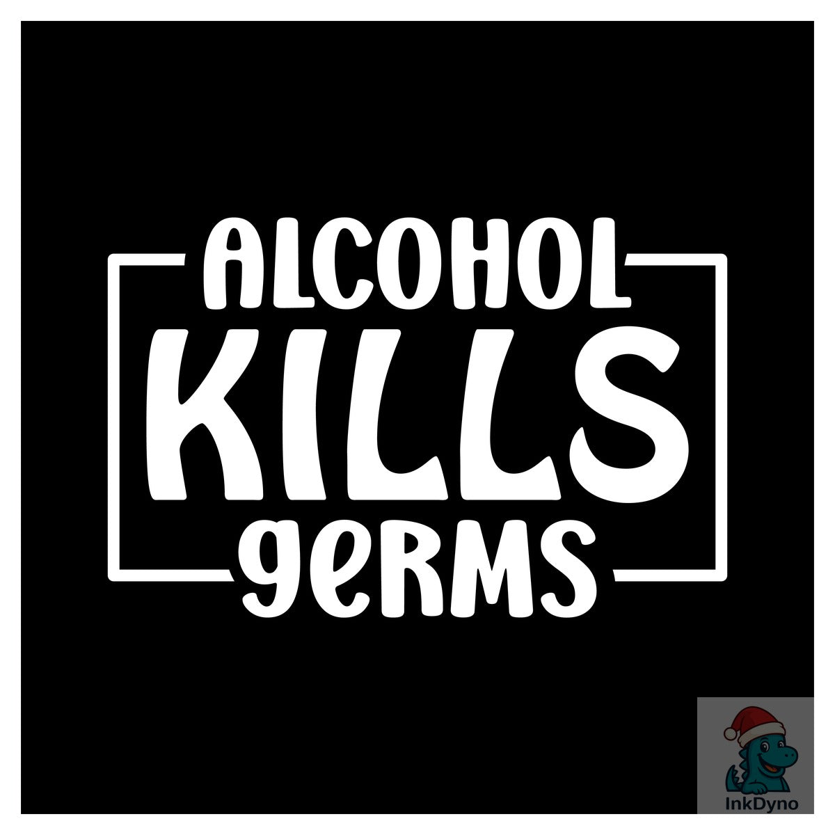 Alcohol Kills Germs