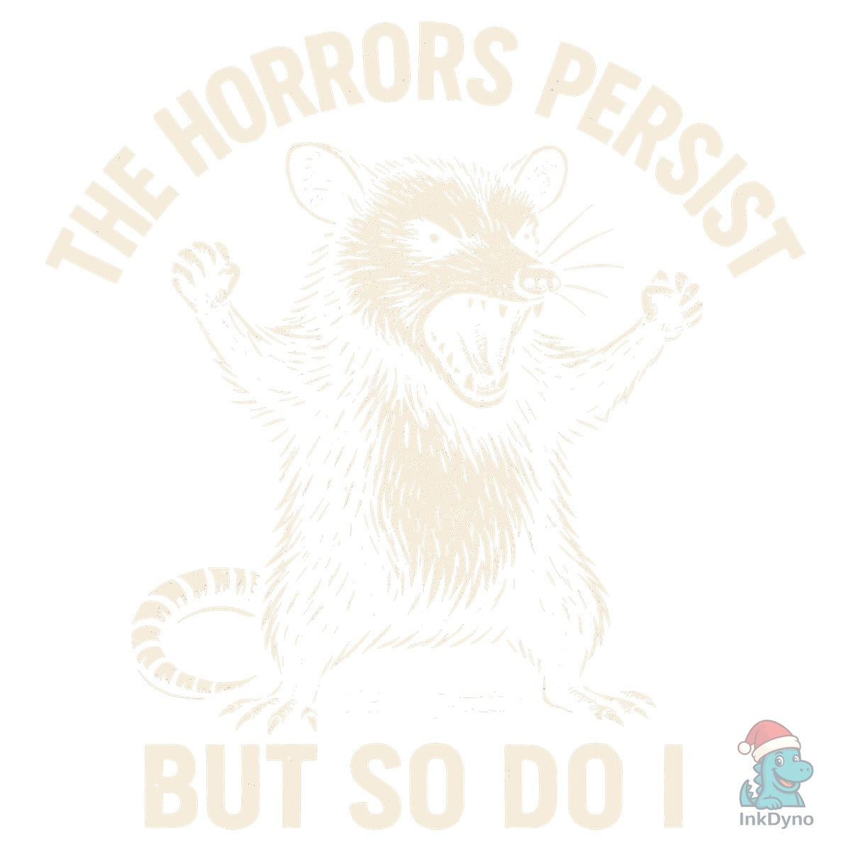 The Horrors Persist Possum