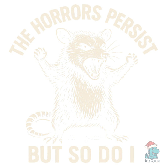The Horrors Persist Possum - DTF Transfer