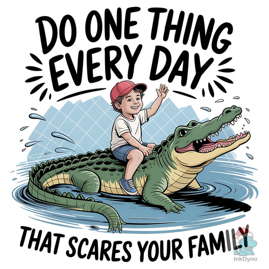 Funny Alligator Quote Sarcastic - DTF Transfer