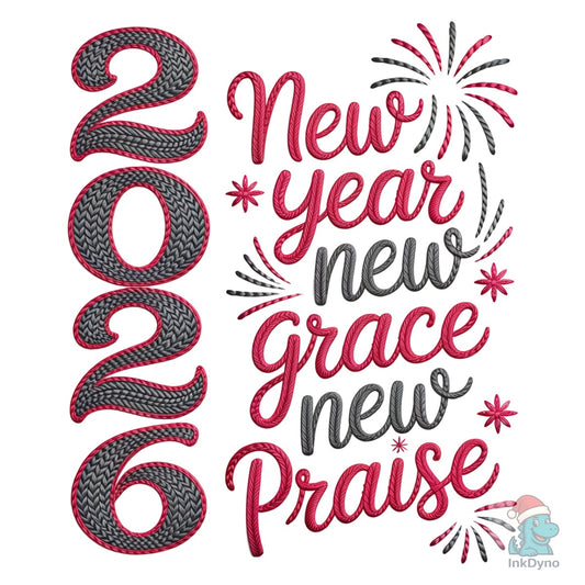 2026 New Year New Grace New Praise - DTF Transfer