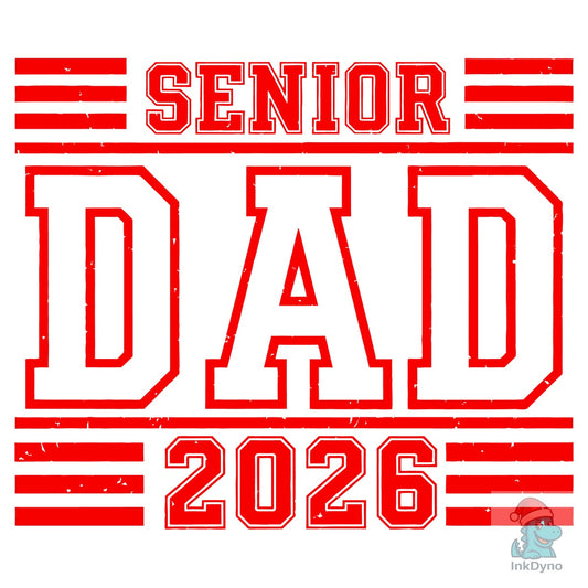 Senior Dad Class of 2026 - DTF Transfer