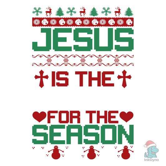 JESUS is the REASON for the SEASON TSHIR - DTF Transfer