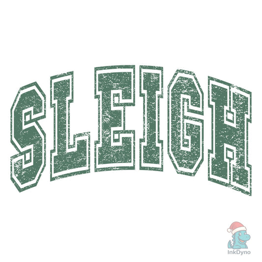 Sleigh All Day Christmas Tee - DTF Transfer
