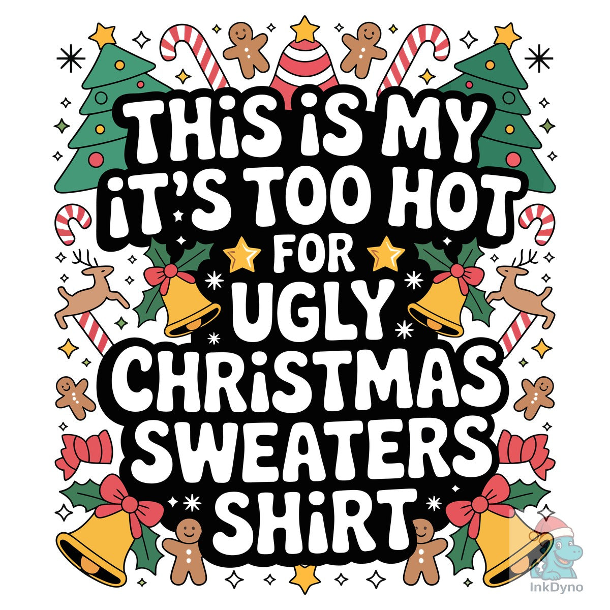 Too Hot Ugly Christmas Sweater Shirt