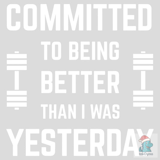 Gym Motivation Fitness Quote Shirt - DTF Transfer
