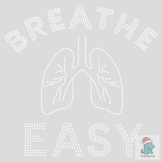 Breathe Easy Rhinestone Template - DTF Transfer