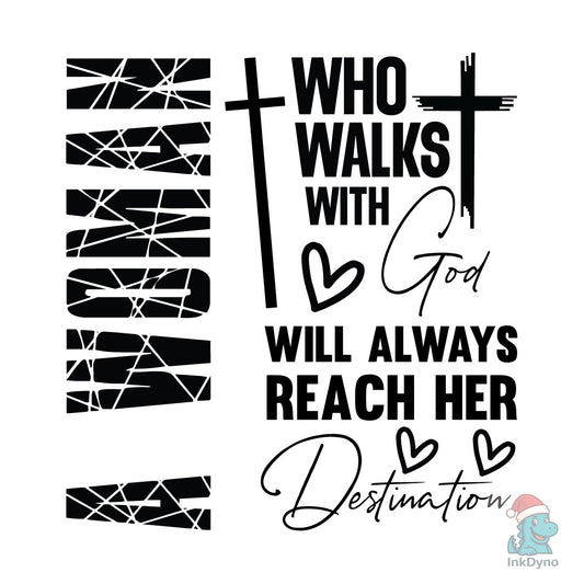 A Woman Who Walks with God - DTF Transfer