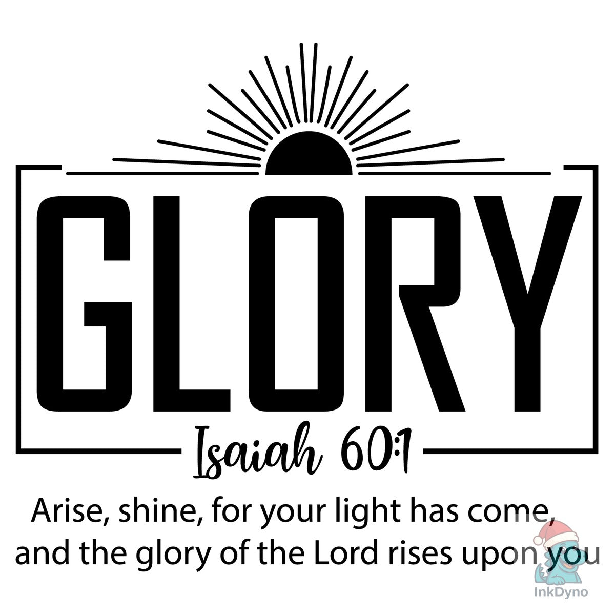 Glory Isaiah 60:1 Bible Verse