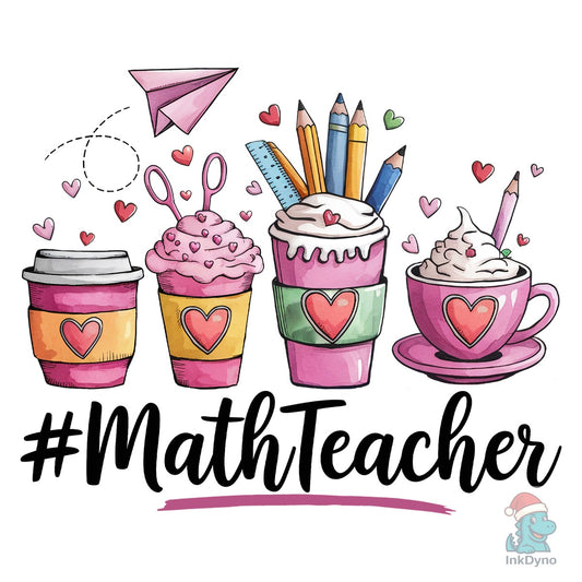 Math Teacher Cute Coffee Cup Teacher - DTF Transfer