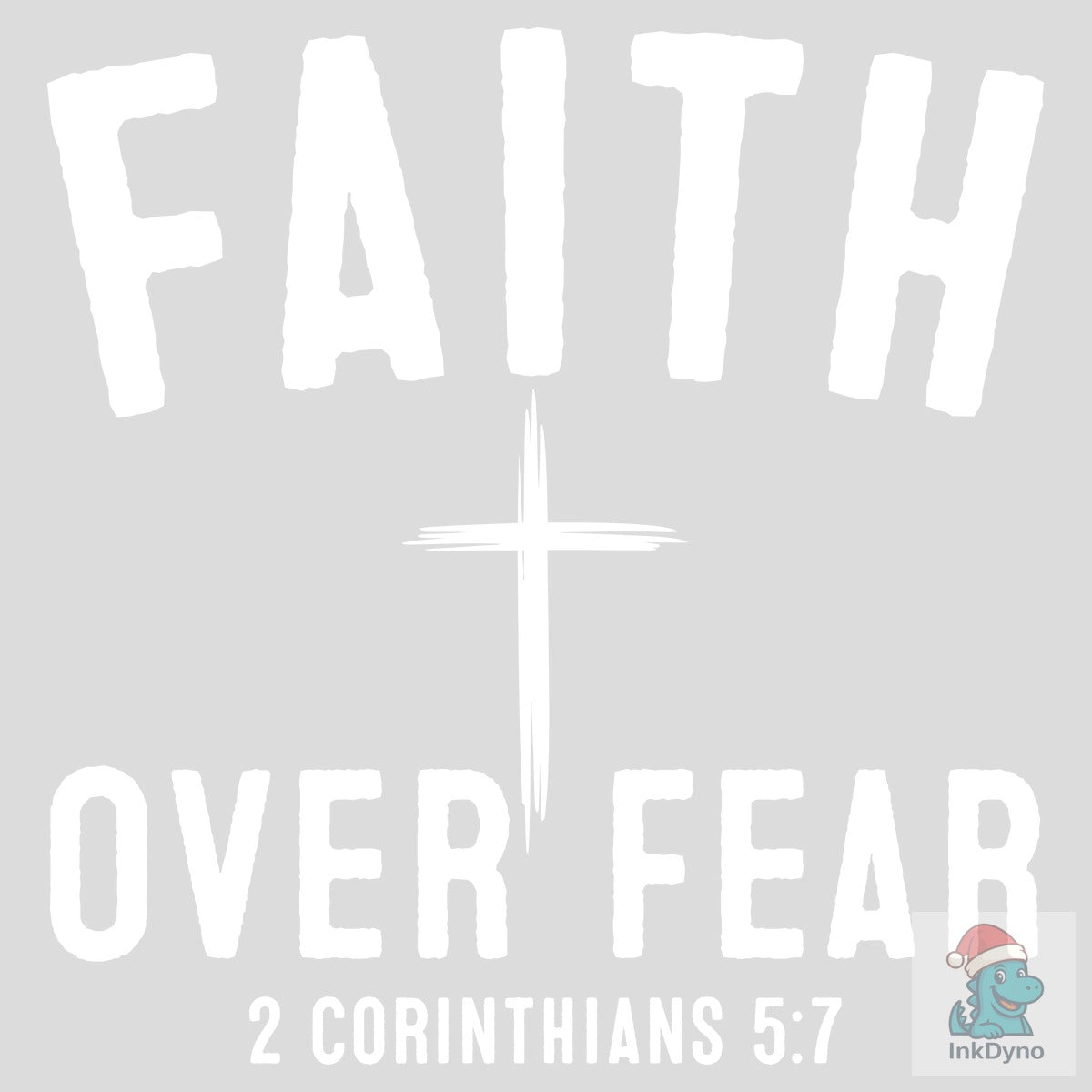 Faith over Fear Verse Christian