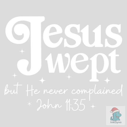 Jesus Wept Floral Christian - DTF Transfer