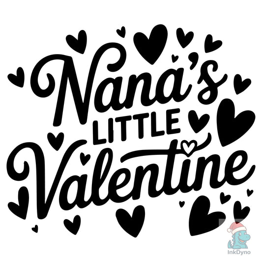 Nana's Little Valentine Shirt - DTF Transfer