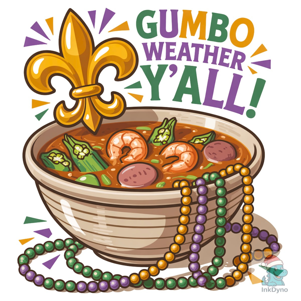 Gumbo Weather Y'all Cajun Southern