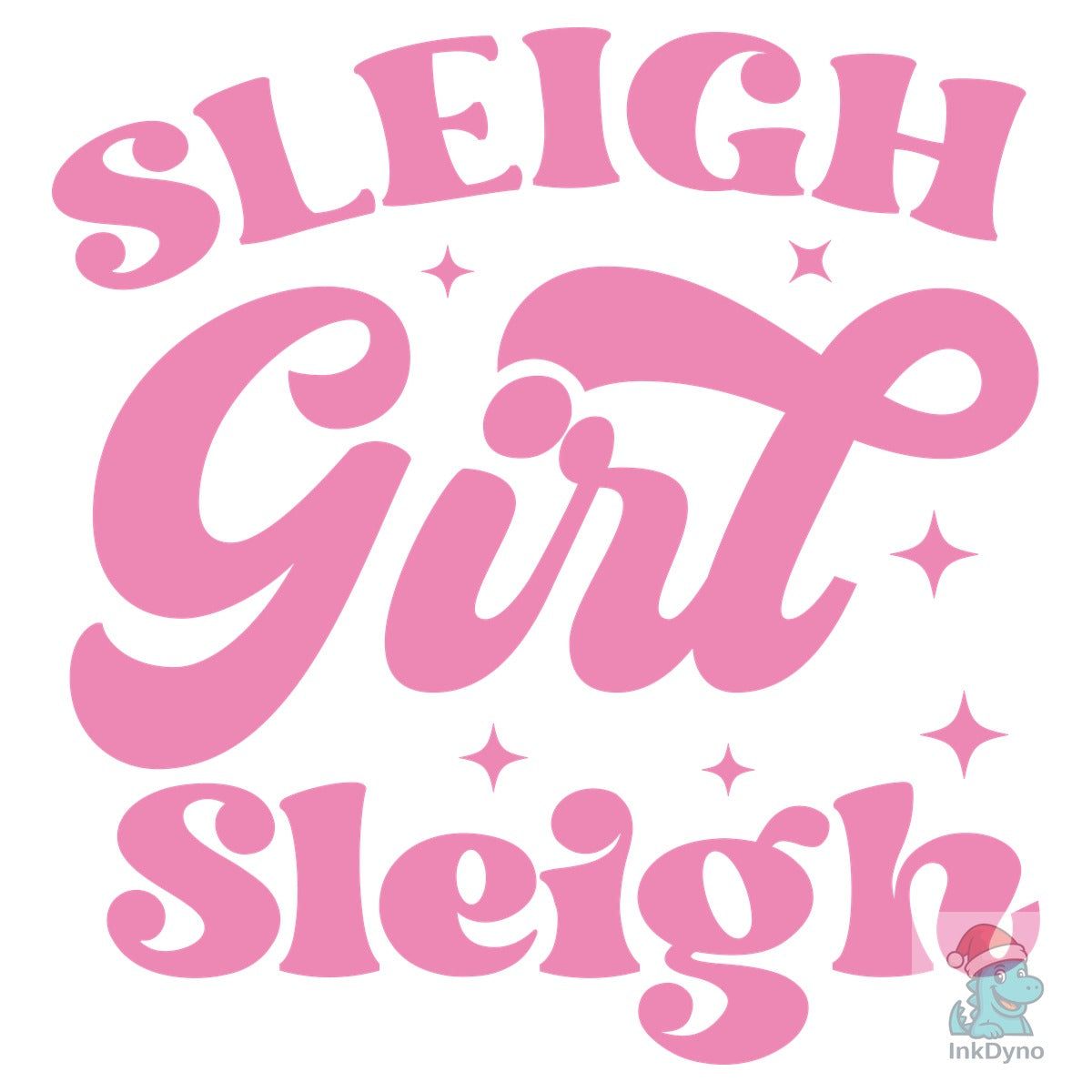 Sleigh Girl Sleigh T-shirt Sassy