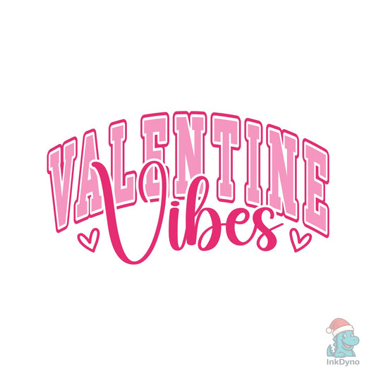 Valentine Vibes - DTF Transfer