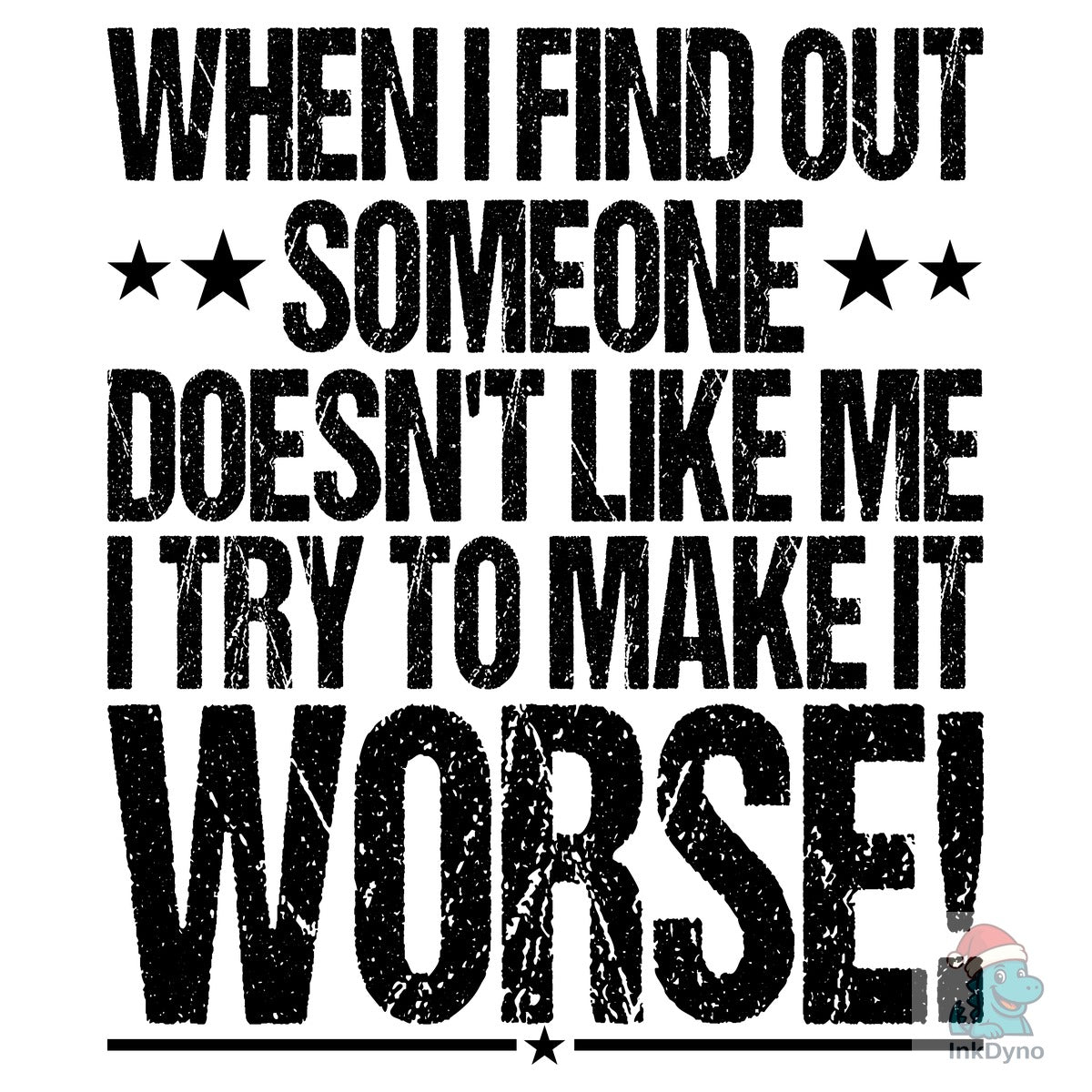 When I Find out Someone Doesn't Like