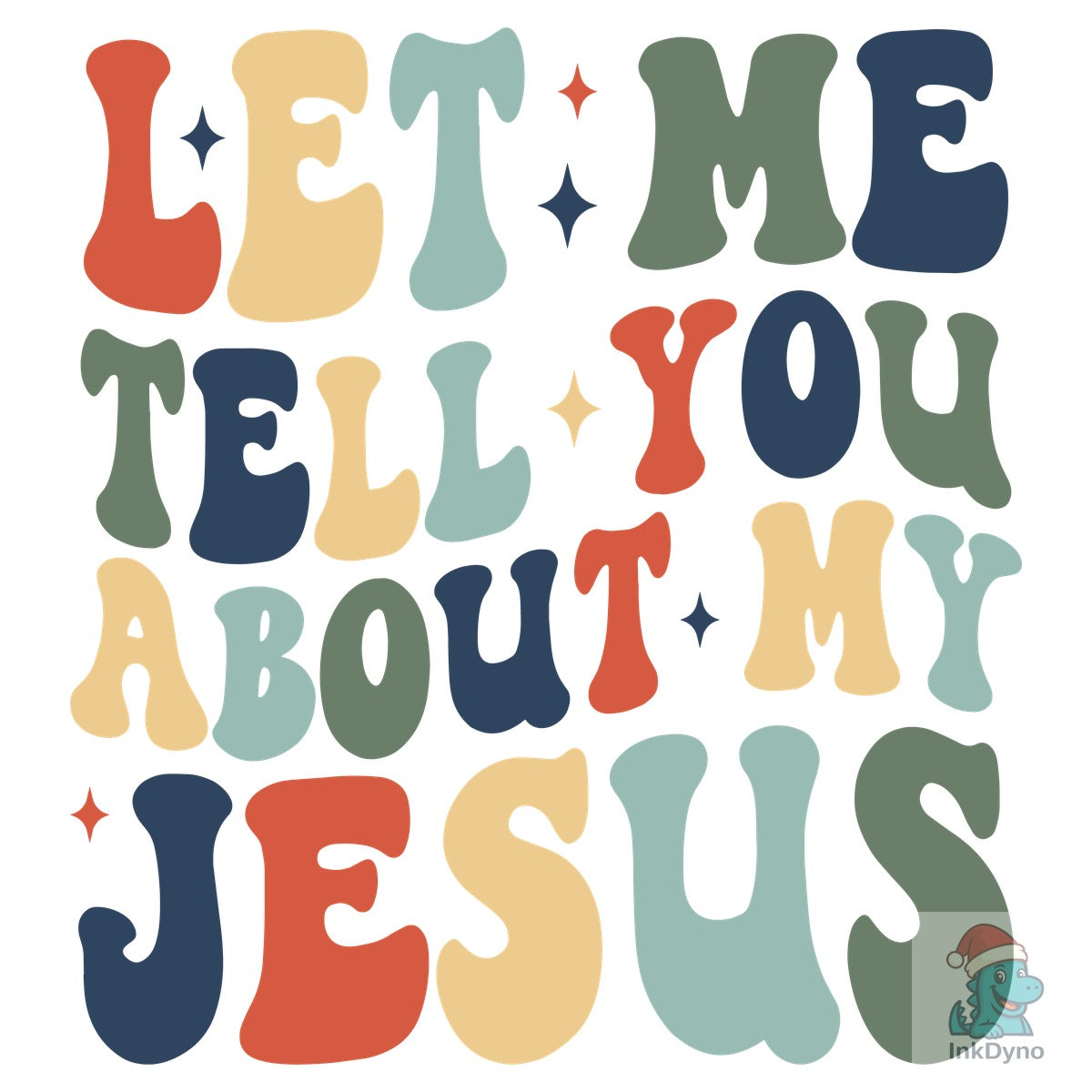 Let Me Tell You About My Jesus Retro