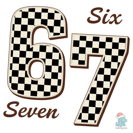Funny Six Seven Six Seven - DTF Transfer