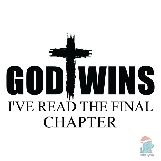 God Wins Religious Design Christian - DTF Transfer