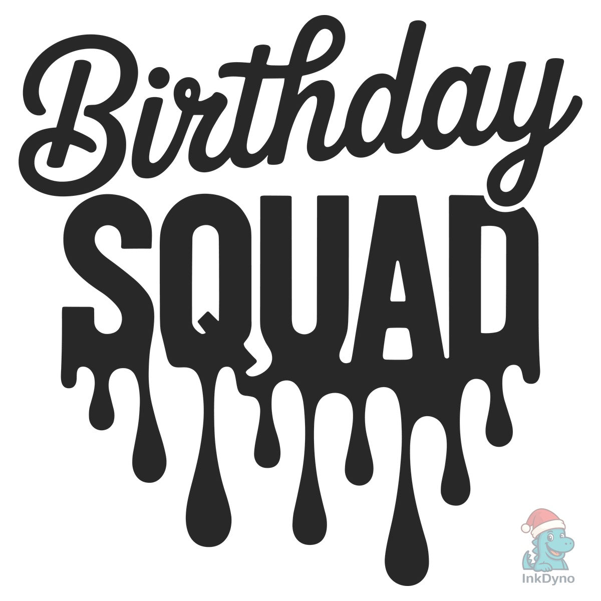 Birthday Squad Drip Princess Shirt