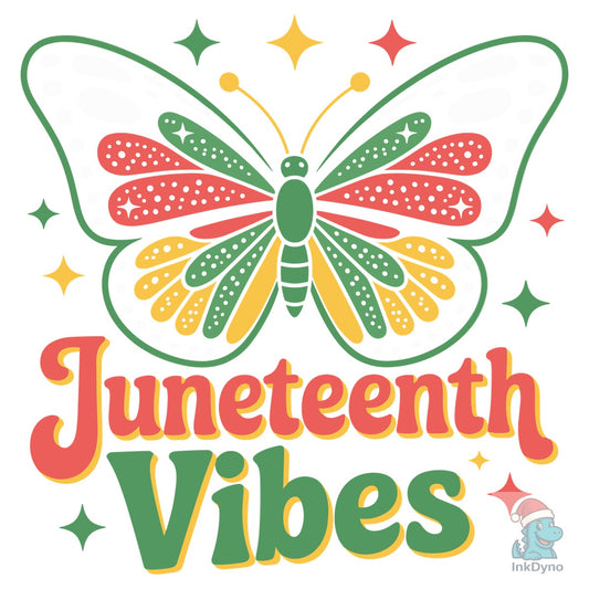 Juneteenth Vibes - DTF Transfer