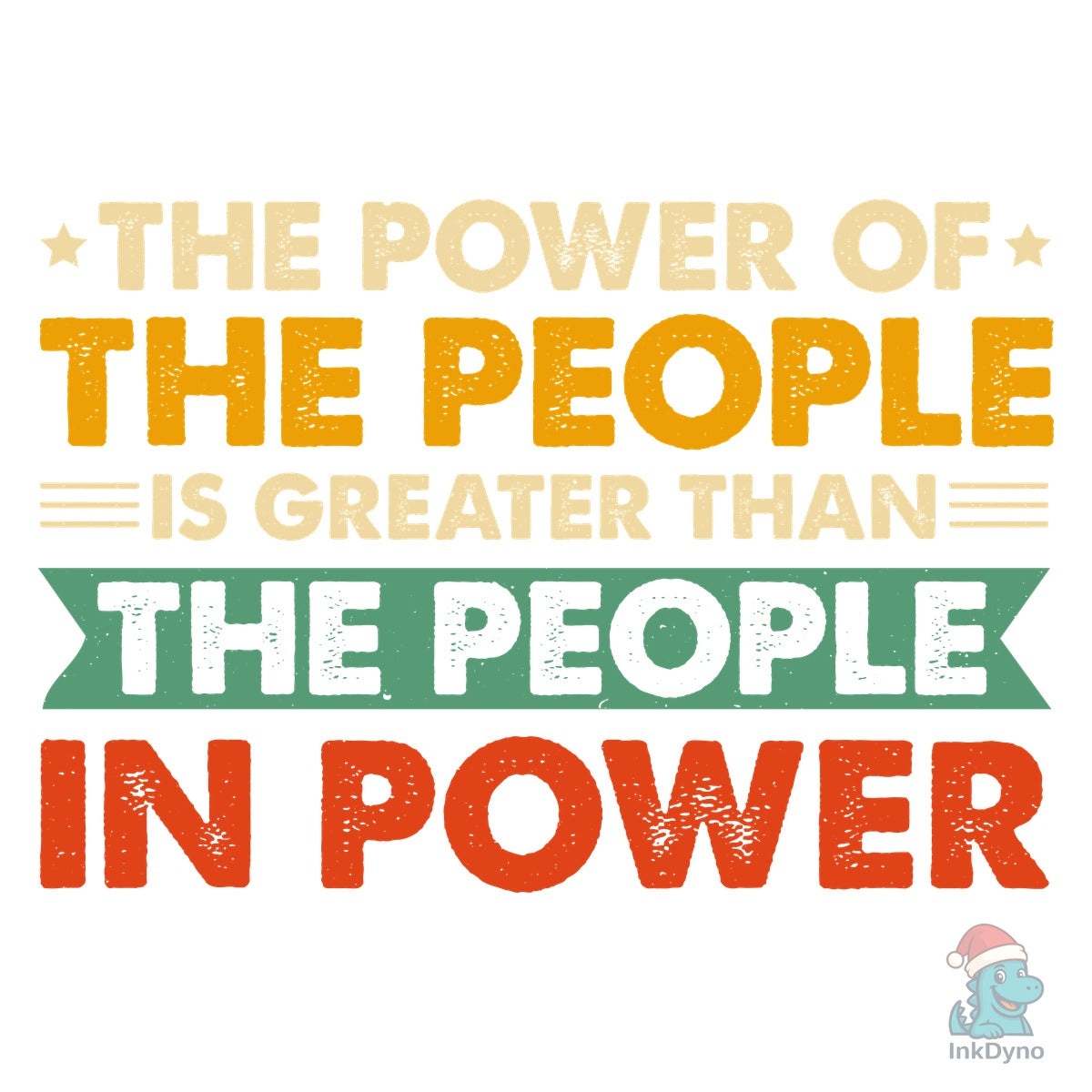 The Power of the People is Greater Than