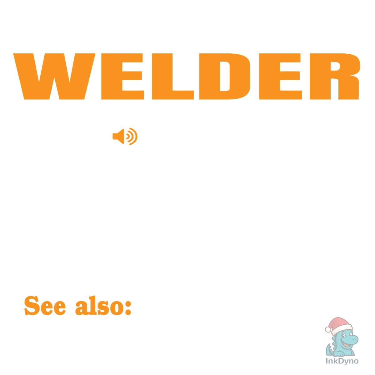 Funny Welding Quote Welder Definition