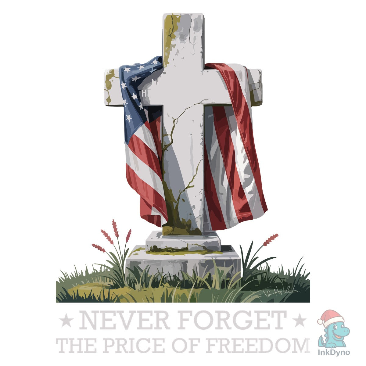 Never Forget the Price of Freedom Design