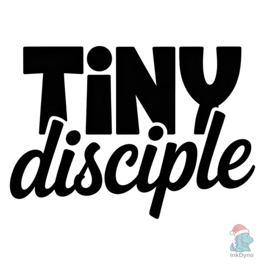 Tiny Disciple - DTF Transfer