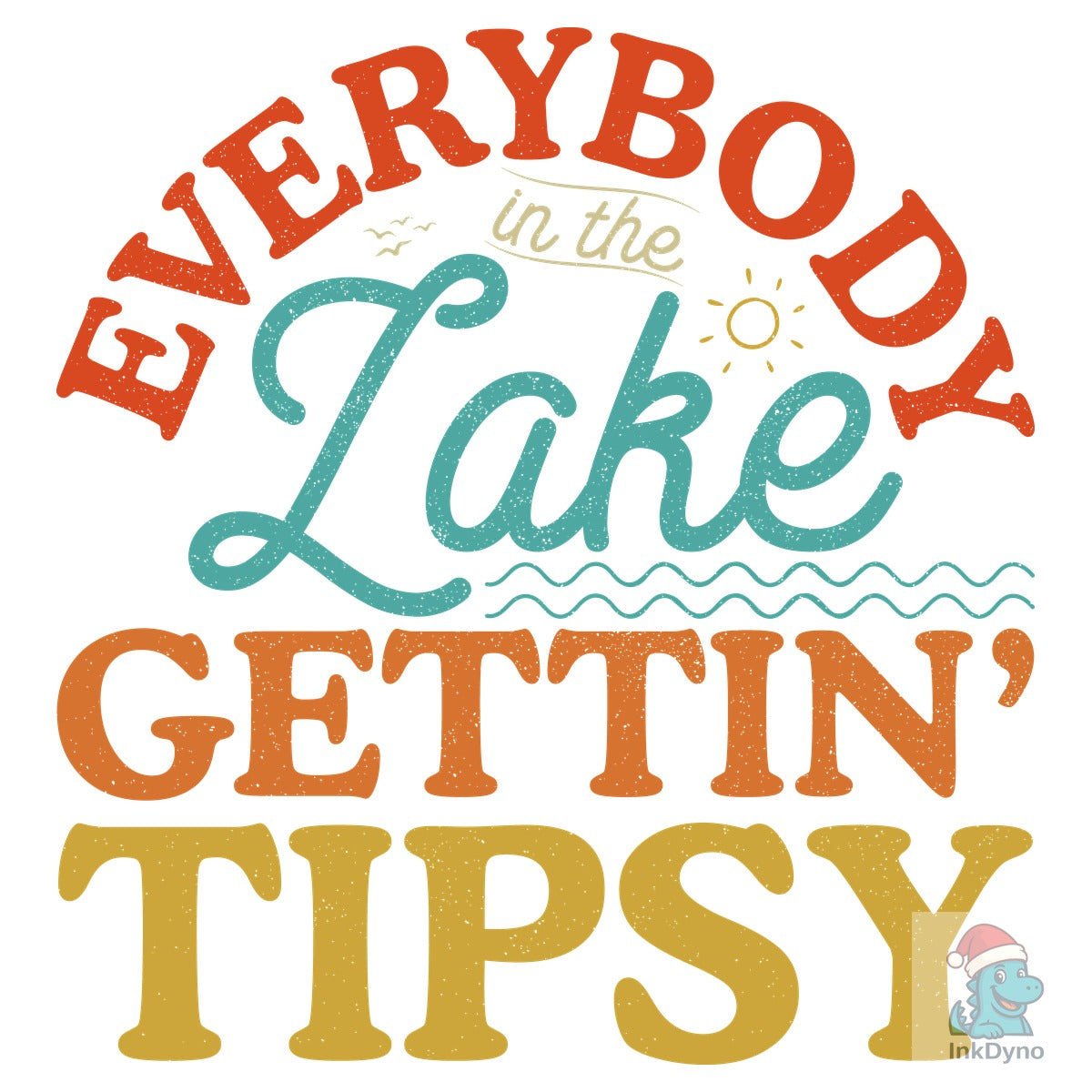 Funny Summer Lake Life Sublimation