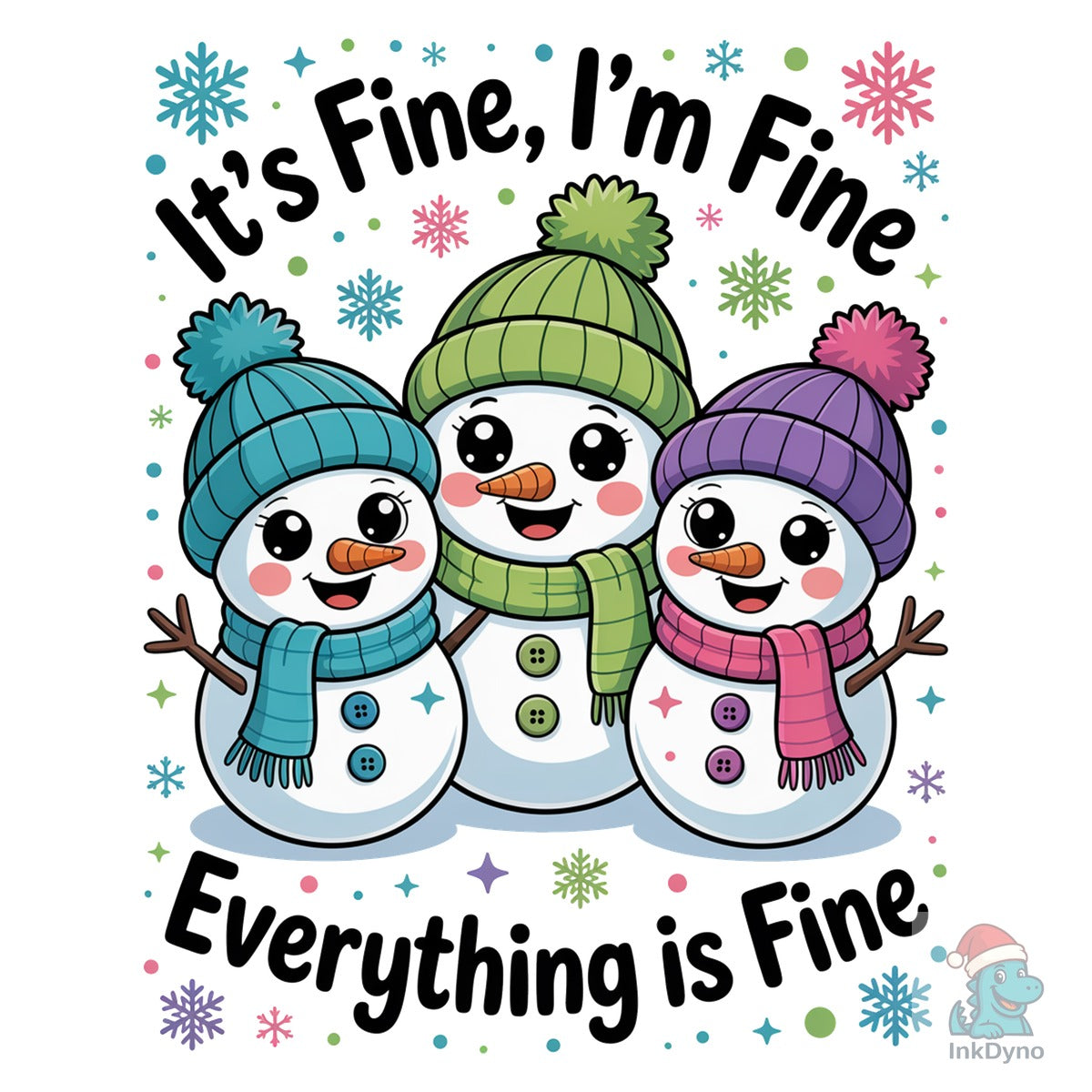 Christmas Snowman It's Fine I'm Fine