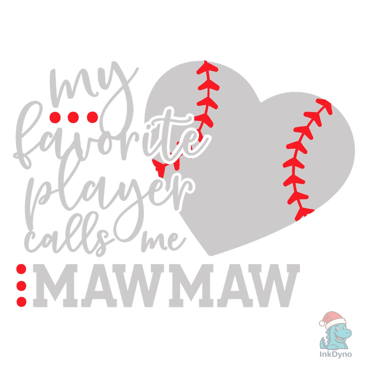 My Favorite Player Calls Me Mawmaw