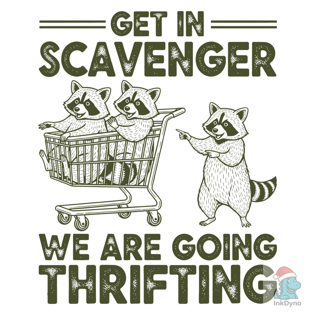 Get in Scavenger We Are Going Thrifting