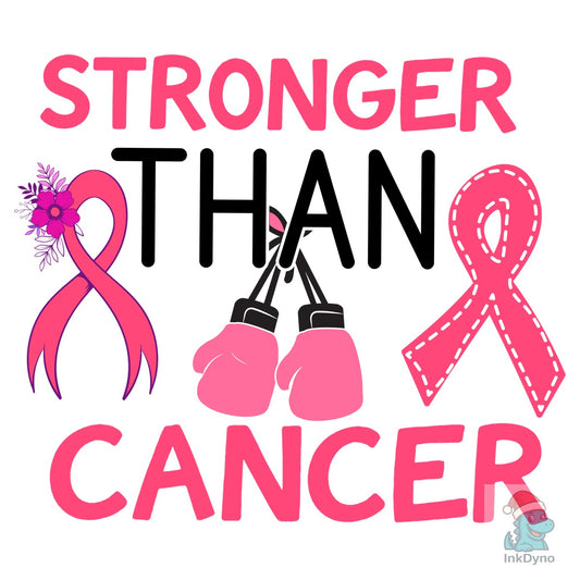 Stronger Than Cancer Design - DTF Transfer