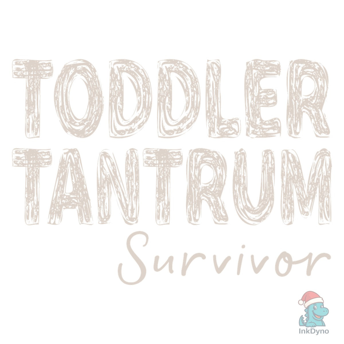 Toddler Tantrum Survivor Sublimation Dtf
