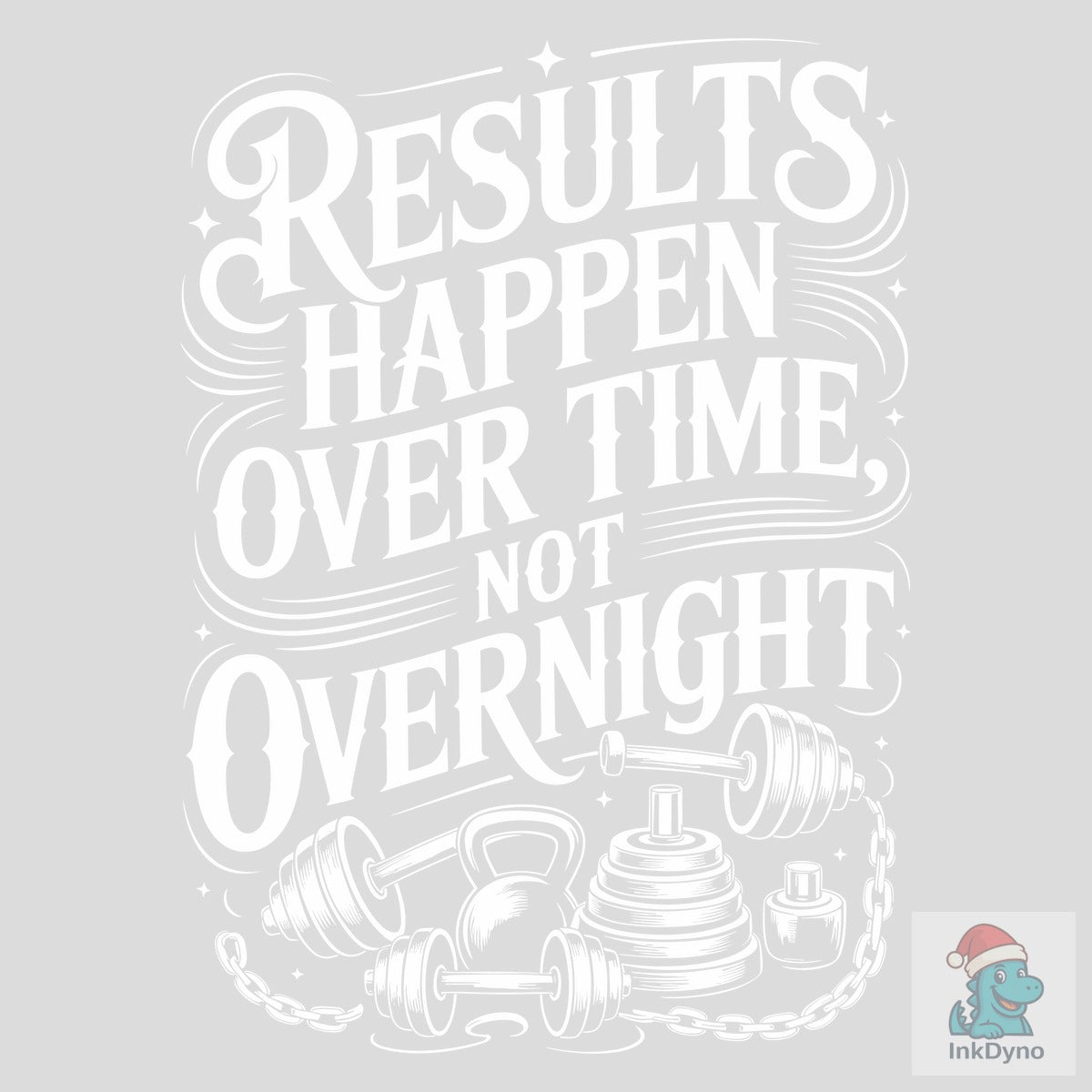 Results Happen over Time Not Overnight