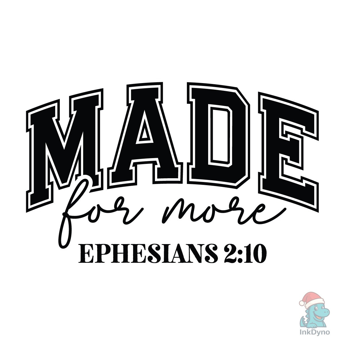 Made for More Ephesians 2:10