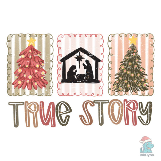 True Story Nativity Christmas Design - DTF Transfer
