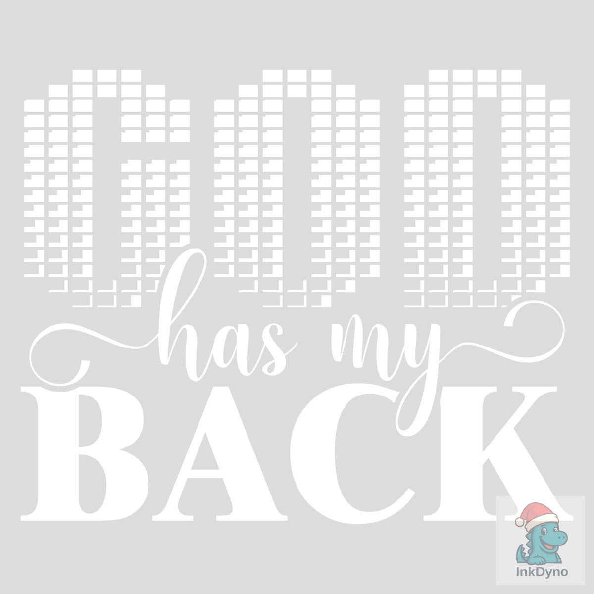 GOD HAS MY BACK