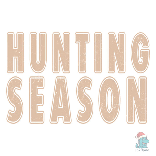 Hunting Season Deer Season - DTF Transfer