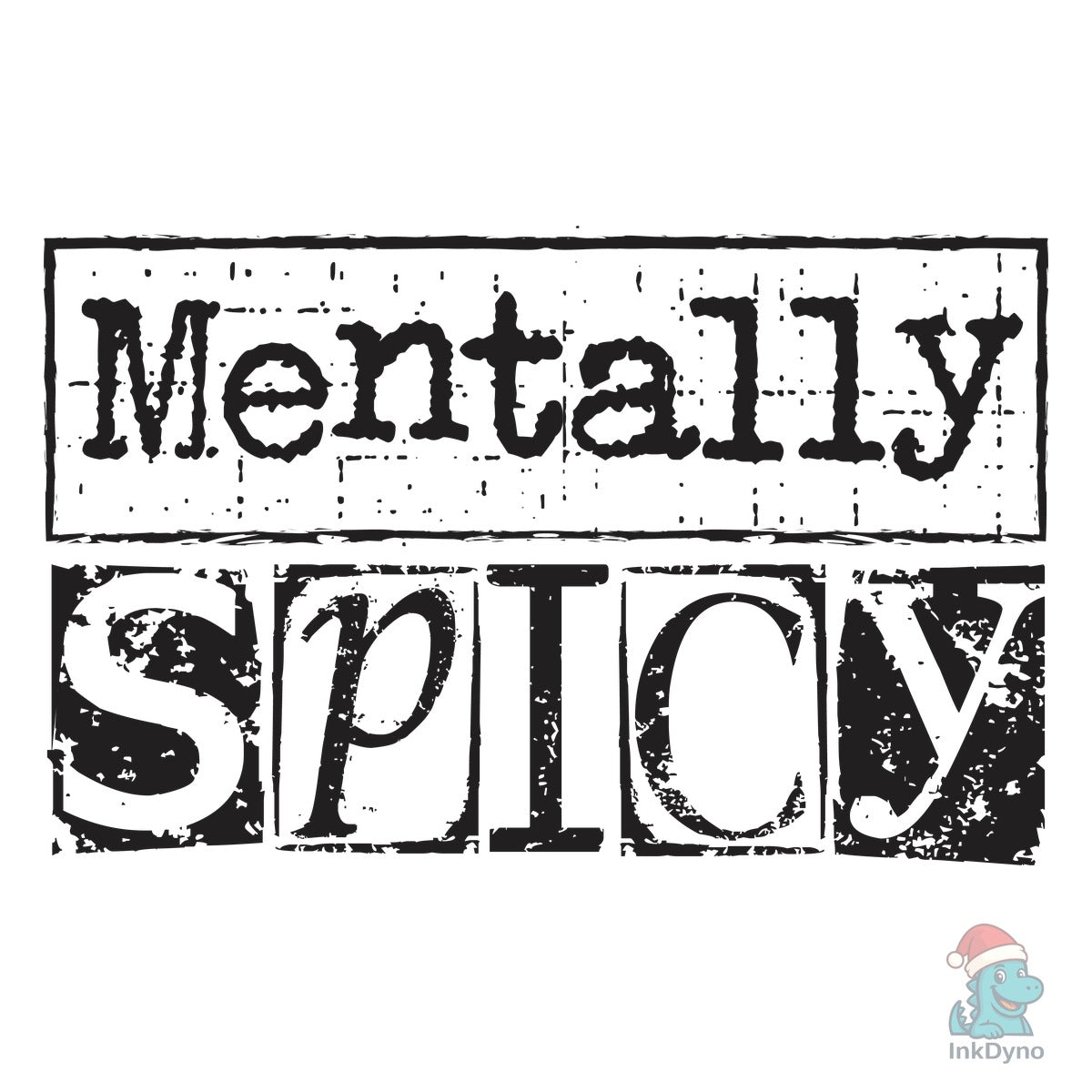 Mentally Spicy Sarcastic Funny